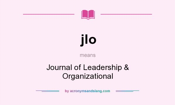What does jlo mean? It stands for Journal of Leadership & Organizational