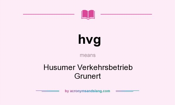 What does hvg mean? It stands for Husumer Verkehrsbetrieb Grunert
