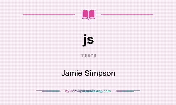 What does js mean? It stands for Jamie Simpson