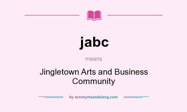 What does jabc mean? It stands for Jingletown Arts and Business Community