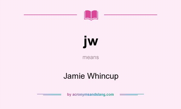 What does jw mean? It stands for Jamie Whincup