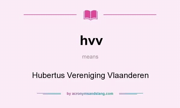 What does hvv mean? It stands for Hubertus Vereniging Vlaanderen