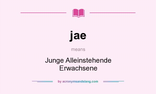 What does jae mean? It stands for Junge Alleinstehende Erwachsene