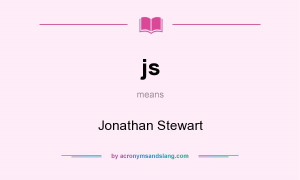 What does js mean? It stands for Jonathan Stewart
