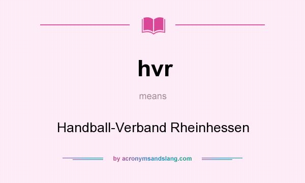 What does hvr mean? It stands for Handball-Verband Rheinhessen