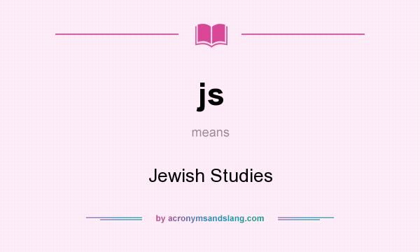What does js mean? It stands for Jewish Studies