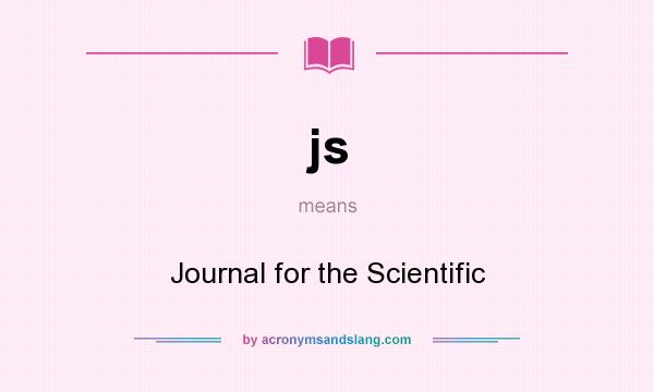 What does js mean? It stands for Journal for the Scientific