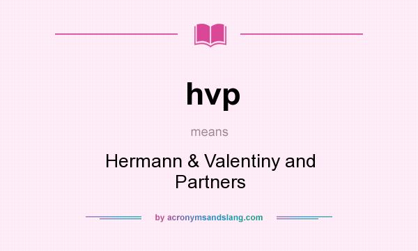 What does hvp mean? It stands for Hermann & Valentiny and Partners