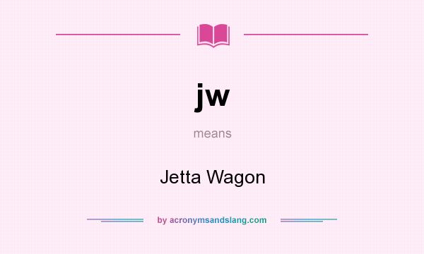 What does jw mean? It stands for Jetta Wagon