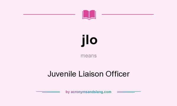 What does jlo mean? It stands for Juvenile Liaison Officer
