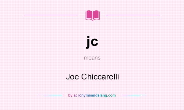 What does jc mean? It stands for Joe Chiccarelli