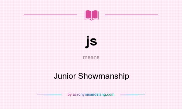 What does js mean? It stands for Junior Showmanship