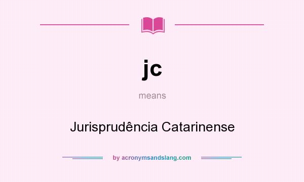 What does jc mean? It stands for Jurisprudência Catarinense