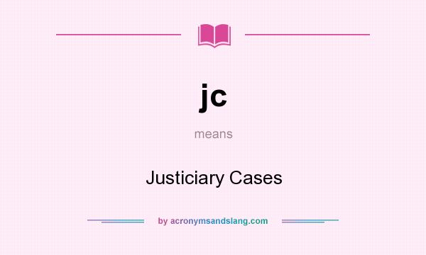 What does jc mean? It stands for Justiciary Cases