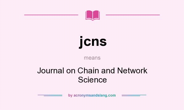 What does jcns mean? It stands for Journal on Chain and Network Science