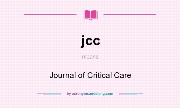 What does jcc mean? It stands for Journal of Critical Care