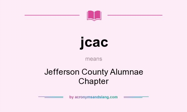 What does jcac mean? It stands for Jefferson County Alumnae Chapter