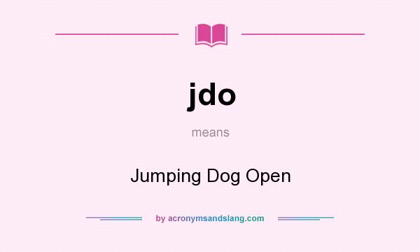 What does jdo mean? It stands for Jumping Dog Open