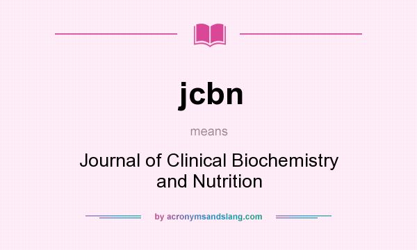 What does jcbn mean? It stands for Journal of Clinical Biochemistry and Nutrition