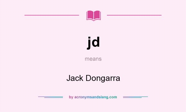 What does jd mean? It stands for Jack Dongarra