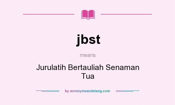 What does jbst mean? It stands for Jurulatih Bertauliah Senaman Tua