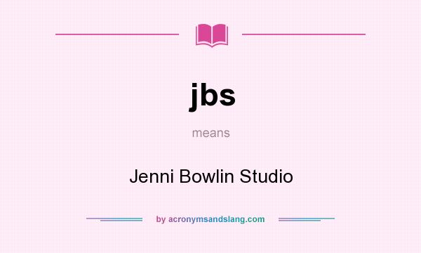 What does jbs mean? It stands for Jenni Bowlin Studio