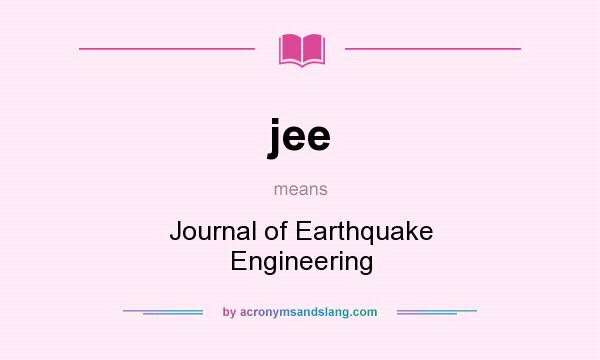 What does jee mean? It stands for Journal of Earthquake Engineering