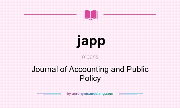 What does japp mean? It stands for Journal of Accounting and Public Policy