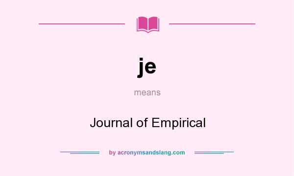 What does je mean? It stands for Journal of Empirical