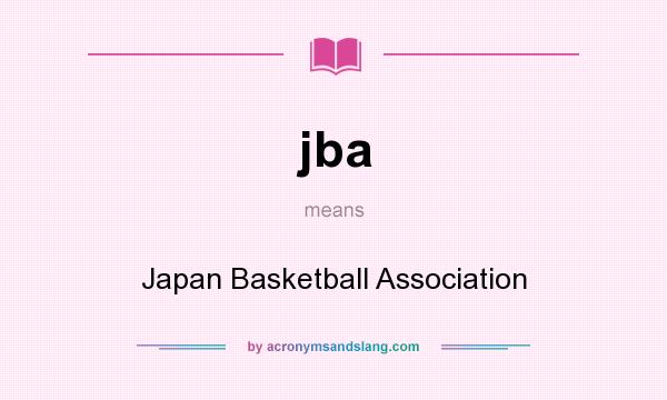 What does jba mean? It stands for Japan Basketball Association