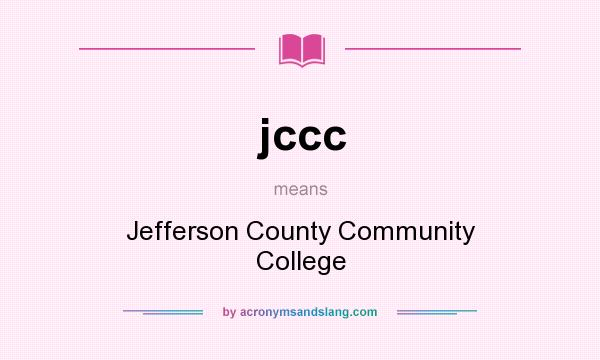 What does jccc mean? It stands for Jefferson County Community College