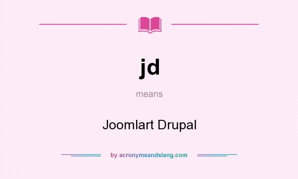 What does jd mean? It stands for Joomlart Drupal