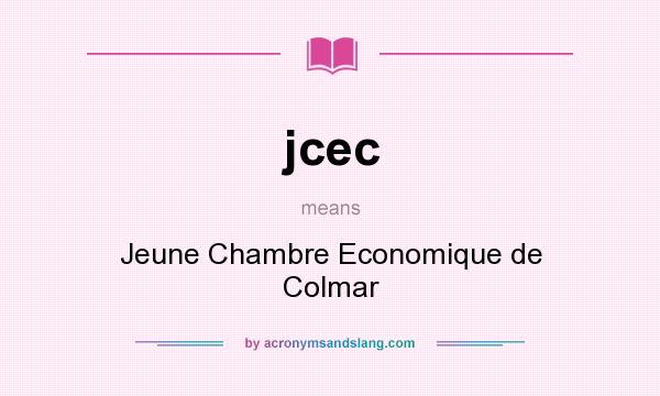 What does jcec mean? It stands for Jeune Chambre Economique de Colmar