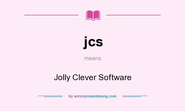 What does jcs mean? It stands for Jolly Clever Software