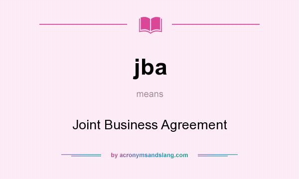 What does jba mean? It stands for Joint Business Agreement