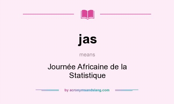 What does jas mean? It stands for Journée Africaine de la Statistique