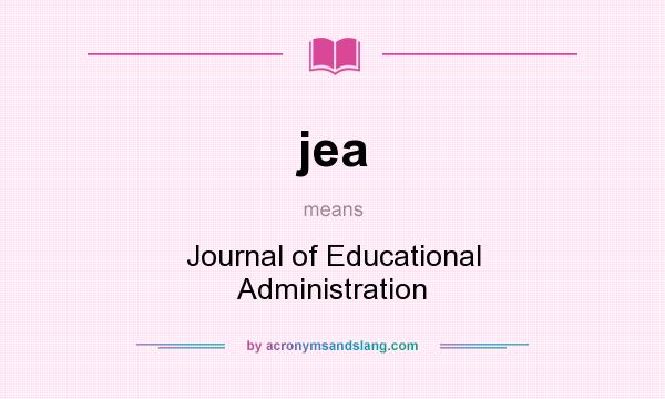 What does jea mean? It stands for Journal of Educational Administration