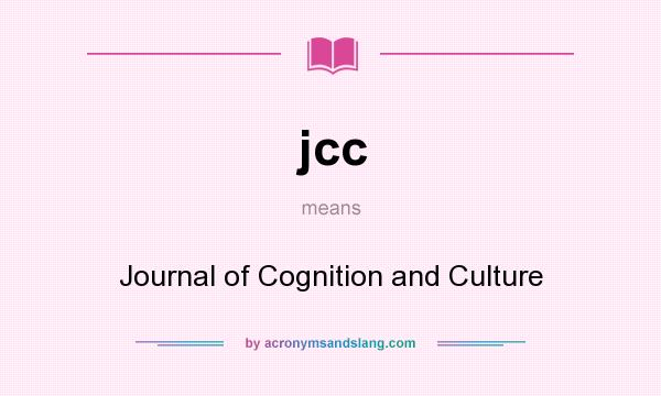 What does jcc mean? It stands for Journal of Cognition and Culture