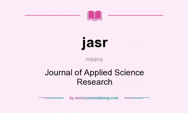 What does jasr mean? It stands for Journal of Applied Science Research