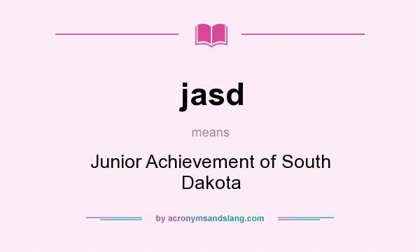 What does jasd mean? It stands for Junior Achievement of South Dakota