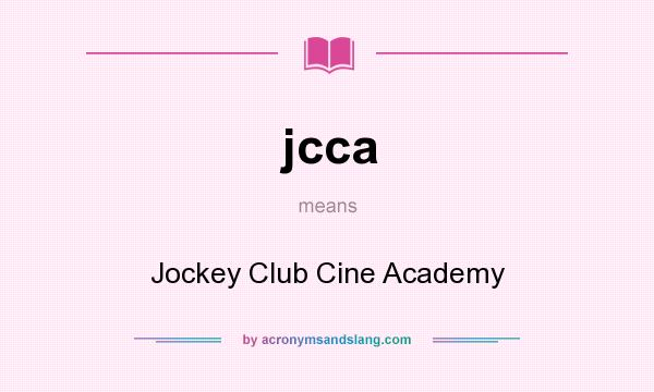 What does jcca mean? It stands for Jockey Club Cine Academy
