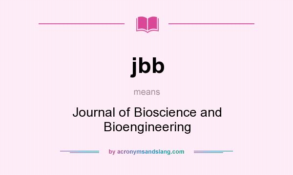 What does jbb mean? It stands for Journal of Bioscience and Bioengineering