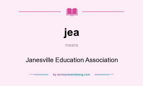 What does jea mean? It stands for Janesville Education Association