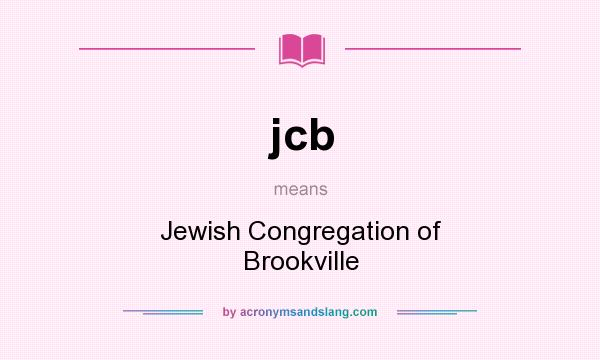 What does jcb mean? It stands for Jewish Congregation of Brookville
