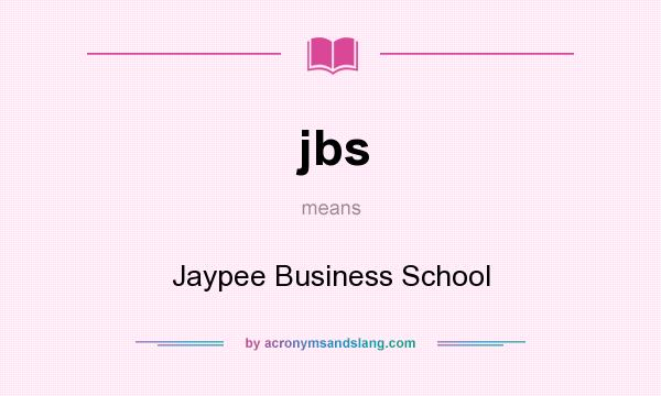 What does jbs mean? It stands for Jaypee Business School
