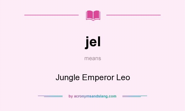What does jel mean? It stands for Jungle Emperor Leo
