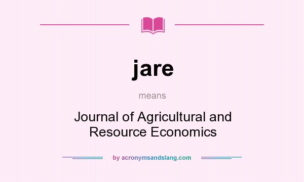 What does jare mean? It stands for Journal of Agricultural and Resource Economics