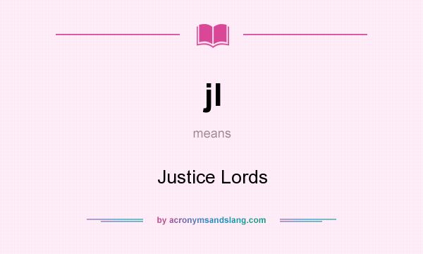 What does jl mean? It stands for Justice Lords