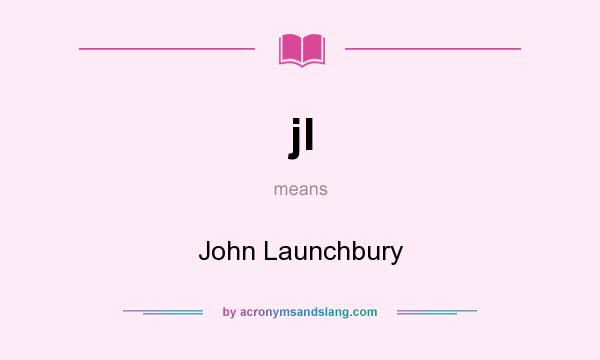 What does jl mean? It stands for John Launchbury