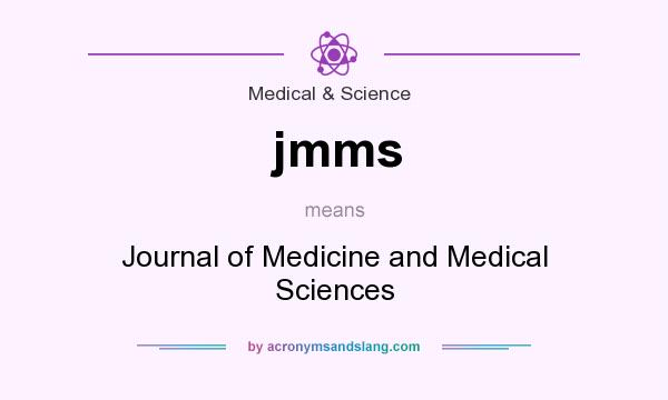 What does jmms mean? It stands for Journal of Medicine and Medical Sciences